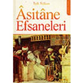 ÂSITÂNE EFSANELERI - IŞIK SÜKAN