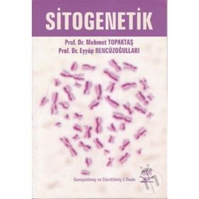 SITOGENETIK - MEHMET TOPAKTAŞ;EYYÜP RENCÜZOĞULLARI