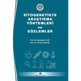 Sitogenetikte Araştırma Yöntemleri ve Gözlemler - Şahabettin Elçi