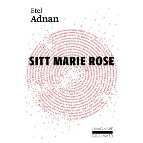 SITT MARIE - ROSE - ETEL ADNAN