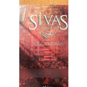 SIVAS 2 TEMMUZ 1993 - SONER DOĞAN