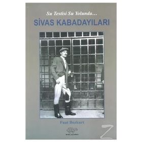 Sivas Kabadayıları - Fuat Bozkurt