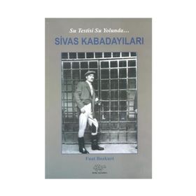 Sivas Kabadayıları - Fuat Bozkurt