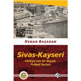 Sivas - Kayseri - Kenan Başaran