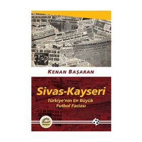 Sivas - Kayseri - Kenan Başaran