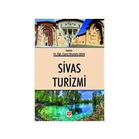 Sivas Turizmi - Mustafa Işkın