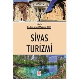 Sivas Turizmi - Mustafa Işkın
