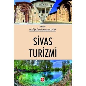 Sivas Turizmi - Mustafa Işkın
