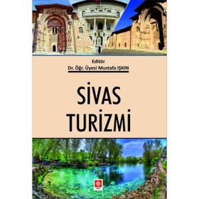 Sivas Turizmi - Mustafa Işkın