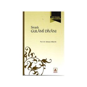 SİVASLI GULAMI DİVANI - MEHMET ARSLAN
