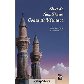 Sivaslı Son Devir Osmanlı Uleması - Erol Kaya