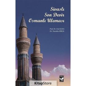 Sivaslı Son Devir Osmanlı Uleması - Erol Kaya