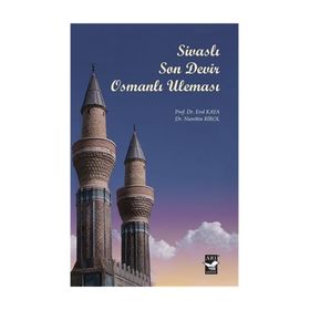 Sivaslı Son Devir Osmanlı Uleması - Erol Kaya