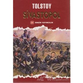 SIVASTOPOL - LEV NİKOLAYEVİÇ TOLSTOY