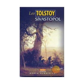 SIVASTOPOL - LEV NİKOLAYEVİÇ TOLSTOY