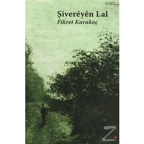Şivereyen Lal - Fikret Karakoç