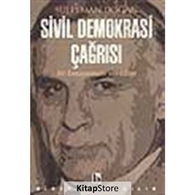 Sivil Demokrasi Çağrısı - Bir Konuşmanın Yankıları - Süleyman Doğan