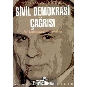Sivil Demokrasi Çağrısı - Bir Konuşmanın Yankıları - Süleyman Doğan