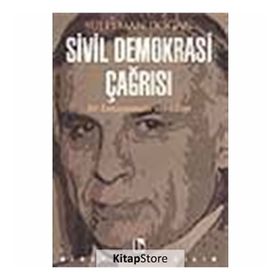 Sivil Demokrasi Çağrısı - Bir Konuşmanın Yankıları - Süleyman Doğan