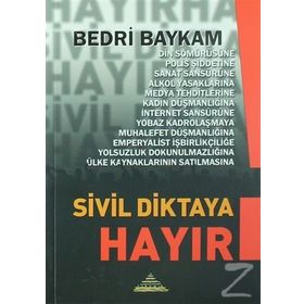 SIVIL DIKTAYA HAYIR - BEDRI BAYKAM