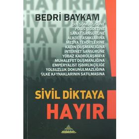 SIVIL DIKTAYA HAYIR - BEDRI BAYKAM