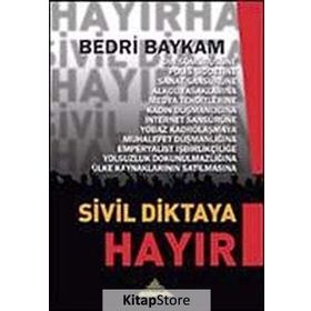 SIVIL DIKTAYA HAYIR - BEDRI BAYKAM