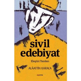 Sivil Edebiyat - Alaattin Karaca