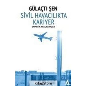 Sivil Havacılıkta Kariyer - Empatik Yaklaşımlar - Gülaçtı Şen