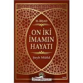 Sivil İnsiyatifin Liderleri - On İki İmamın Hayatı - Mehmet Hanifi Tosun