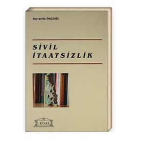 SIVIL İTAATSİZLİK - HAYRETTIN ÖKÇESİZ