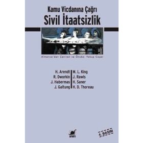 SIVIL İTAATSIZLIK KAMU VICDANINA ÇAĞRI - JOHAN GALTUNG;JURGEN HABERMAS;HANNAH ARENDT;RONALD DWORKIN;MARTIN LUTHER KING;JOHN RAWLS