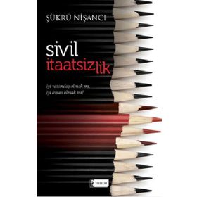 SIVIL İTAATSIZLIK - ŞÜKRÜ NIŞANCI