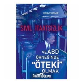 Sivil İtaatsizlik ve ABD Örneğinde Öteki Olmak / Merve Demir