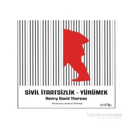 Sivil İtaatsizlik - Yürümek - Henry David Thoreau