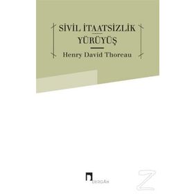 Sivil İtaatsizlik Yürüyüş - Henry David Thoreau