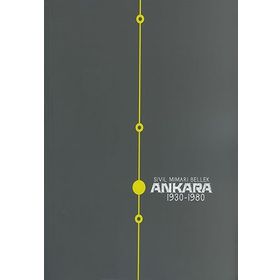 Sivil Mimari Bellek Ankara 1930-1980 - kollektif