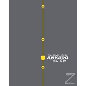 Sivil Mimari Bellek Ankara 1930-1980 - kollektif