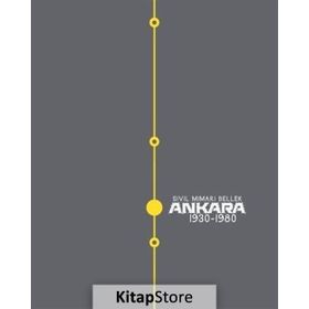 Sivil Mimari Bellek Ankara 1930-1980 - kollektif