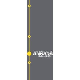 Sivil Mimari Bellek Ankara 1930-1980 - kollektif