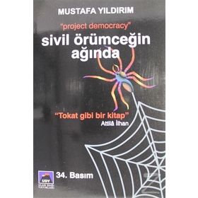 SIVIL ÖRÜMCEĞİN AĞINDA PROJECT DEMOCRACY - MUSTAFA YILDIRIM