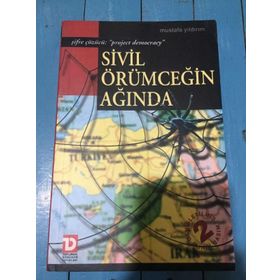 SIVIL ÖRÜMCEĞİN AĞINDA PROJECT DEMOCRACY - MUSTAFA YILDIRIM