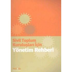 SIVIL TOPLUM KURULUŞLARI İÇİN YÖNETİM REHBERI - KOLLEKTIF