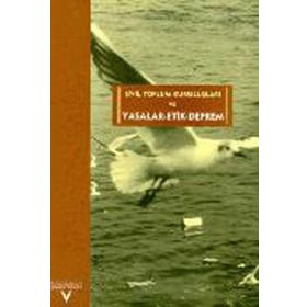 SIVIL TOPLUM KURULUŞLARI VE YASALAR - ETIK - DEPREM - ZEYNEL KIZILYAPRAK
