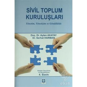 SIVIL TOPLUM KURULUŞLARINDA GÖNÜLLÜLÜK VE İNSAN KAYNAKLARININ YÖNETİMİ - AYTEN AKATAY, NAZAN YELKIKALAN