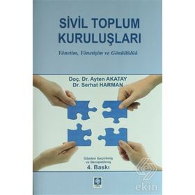 SIVIL TOPLUM KURULUŞLARINDA GÖNÜLLÜLÜK VE İNSAN KAYNAKLARININ YÖNETİMİ - AYTEN AKATAY, NAZAN YELKIKALAN
