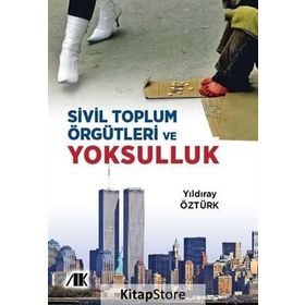 Sivil Toplum Örgütleri ve Yoksulluk - Yıldıray Öztürk