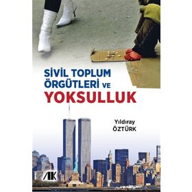 Sivil Toplum Örgütleri ve Yoksulluk - Yıldıray Öztürk