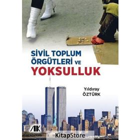 Sivil Toplum Örgütleri ve Yoksulluk - Yıldıray Öztürk
