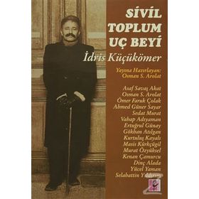 Sivil Toplum Uç Beyi- İdris Küçükömer