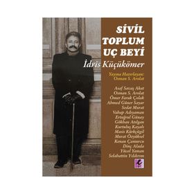 Sivil Toplum Uç Beyi- İdris Küçükömer